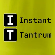 IT Nápis Instant Tantrum