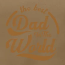 The best dad in the world - písacie