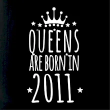 Queens are born in 2011