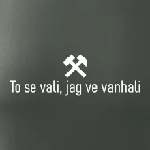 To se vali, jag ve vanhali