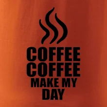 Coffee makes my day