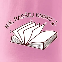 Nie, radšej knihu