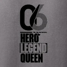 Hero, Legend, Queen 2006