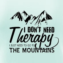 I dont need therapy - Mountains - Nepotrebujem terapiu - Hory I dont need therapy - Mountains - Nepotrebujem terapiu - Hory