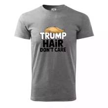 Trump hair dont care Trump hair dont care