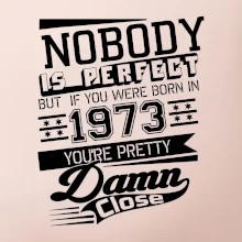 Nobody is perfect - 1973