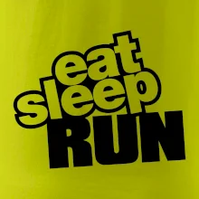 Eat sleep run Eat sleep run