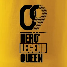 Hero, Legend, queen 2009