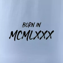 Born in - Rímske číslo 1980