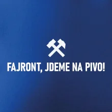 FAJRONT, JDEME NA PIVO!﻿
