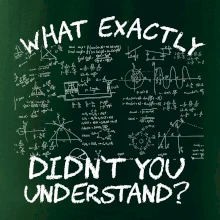 What exactly didn't you understand - physics What exactly didn't you understand - physics