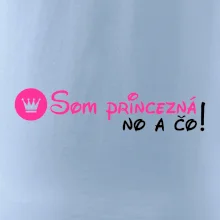 Som princezná No a čo!