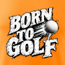 Born to golf černobílý drsný potisk