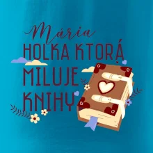 Kniha - Holka, ktorá miluje knihy  - Vaše meno
