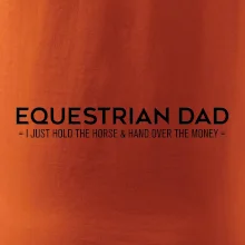 Equestrian dad - mom