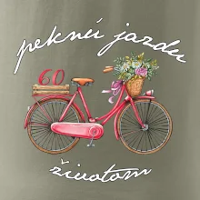 Peknú jazdu životom 60 Peknú jazdu životom 60