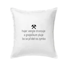 Hajer vengle drancuje a gnojočkum pluje bo se přidoł na zymba