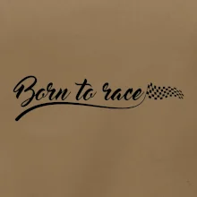 Born to race
