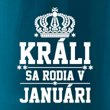 Králi sa rodia v januáry