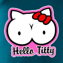 Hello titty