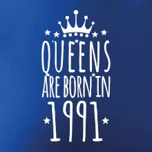 Queens are born in 1991 Queens are born in 1991