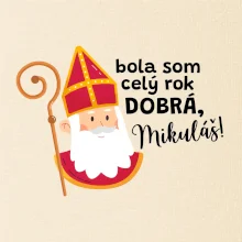 Bola som celý rok dobrá, Mikuláš!