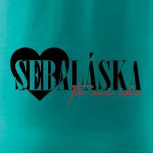Sebeláska ta mi ide