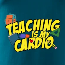 Teaching is my cardio