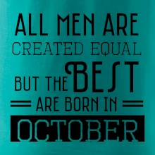 All men are created equal october