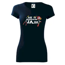 Ak to neopravim ja, tak nikto Ak to neopravim ja, tak nikto