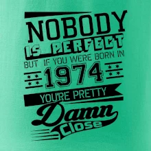 Nobody is perfect - 1974