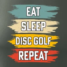 Disc Golf eat sleep barevné Disc Golf eat sleep barevné