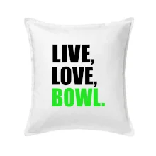 Live, Love, Bowl