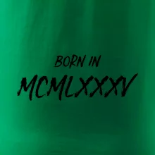 Born in - Rímske číslo 1985