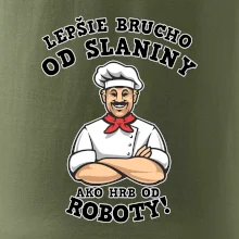Lepšie brucho od slaniny ako hrb od roboty Lepšie brucho od slaniny ako hrb od roboty