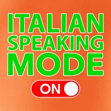 Italian speaking mode - ON