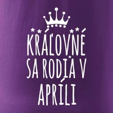 Kráľovné sa rodia v apríli