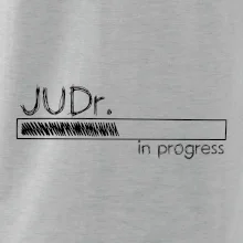 In progress titul JUDr. doktor/ doktorka práv