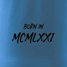 Born in - Rímske číslo 1971