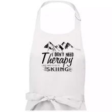 I dont need therapy - Skiing I dont need therapy - Skiing