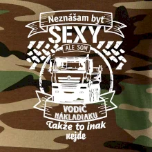 Neznášam byť sexy - Vodič nákladiaku