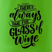 There always time for glass of wine