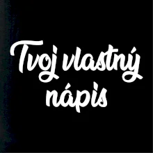 Tvoj vlastný nápis písací