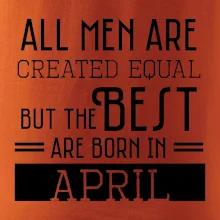 All men are created equal april
