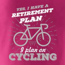 Sivý bicykel - Yes, I have a retirement plan, Aj plan on cycling