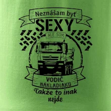 Neznášam byť sexy - Vodič nákladiaku