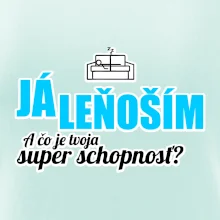Já leňoším - tvoja super schopnosť - rovný