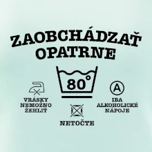 Zaobchádzať opatrne 80