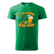 Ak nie je birdie bude pivo