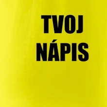 Tvoj vlastný nápis tlačiaci - na prsníku
